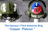 U.S. Army 173rd Airborne Brigade ( CASPER PLATOON )